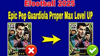 How To Train Epic PGuardiola In Efootball 2025  PGuardiola Efootball 2025 Max Level [upl. by Waneta454]