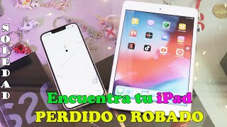 Como ENCONTRAR mi iPad PERDIDO o ROBADO en dos simples pasos [upl. by Kaiser]