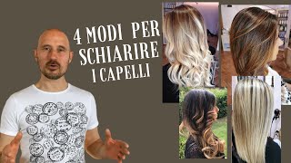 Tutorial Come schiarire i capelli con 4 tecniche Colpi di sole  Shatush Velature Balayage [upl. by Vokay]