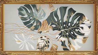 Monstera Plant Frame TV Art Modern Abstract Wallpaper Framed HD Screensaver Gold Botanical Slideshow [upl. by Aerdua]