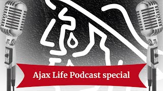 Ajax Life Podcast special Ajax in crisis [upl. by Cooke696]