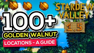 100 GOLDEN WALNUT Locations  Stardew Valley 15 Guide [upl. by Anilocin]