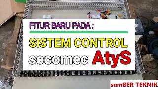 FITUR BARU SISTEM CONTROL SOCOMEC AtyS [upl. by Uhsoj]