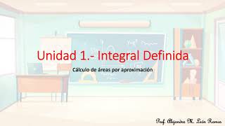 Tema 11Cálculo de áreas por aproximación Aprendizajes Esenciales Cálculo Integral DGETI 2020 [upl. by Atidnan]