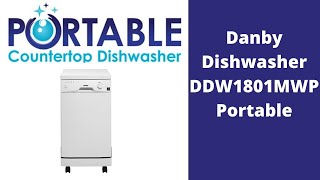 Danby Portable Dishwasher Review  Danby DDW1801MWP Portable Dishwasher [upl. by Chrisoula981]