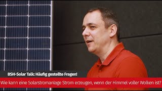 Photovoltaik bei bewölktem Himmel  Solarexperte klärt auf [upl. by Minny]