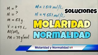 MOLARIDAD y NORMALIDAD de una Solución [upl. by Adliw420]