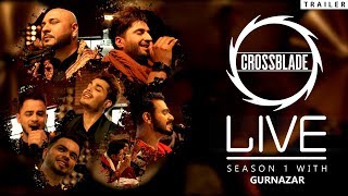 CROSSBLADE LIVE 2019 Official Trailer  Jassie Gill  B Praak  Gurnazar  Millind Gaba  Akhil [upl. by Aimit198]