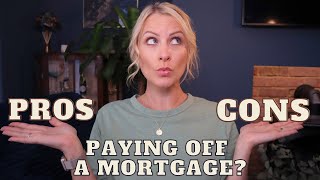 Should You Pay Off Your Mortgage Early Pros and Cons Explained 2023 Lara Joanna Jarvis [upl. by Llertac]