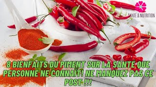 8 bienfaits du piment sur la santé que personne ne connaît ne manquez pas ce post [upl. by Ennoitna]