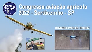 Congresso aviação agrícola 2022Sertãozinho SP  257 [upl. by Nibbs849]