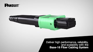 Deliver high performance reliability and scalability with the Base16 Fiber Cabling System [upl. by Wittenburg879]