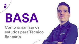 Concurso BASA Como organizar os estudos para Técnico Bancário [upl. by Halivah]