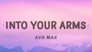 Ava Max  Into Your Arms Remix  Lyrics [upl. by Lonne]