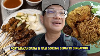 Akhirnya Jumpa Juga Port Makan Satay amp Nasi Goreng PADU Di Singapore [upl. by Ellenor]