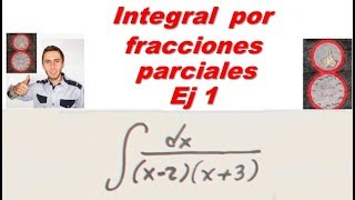 Integral por fracciones parciales Caso 1 Ejemplo 1 [upl. by Daisy722]