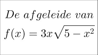 De kettingregel én productregel bij een wortelfunctie [upl. by Whit]