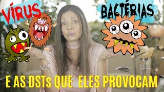 Vírus Bactérias e Doenças Sexualmente Transmissíveis que eles provocam [upl. by Laiceps]