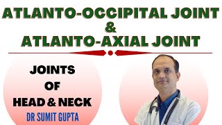 JOINTS OF HEAD AND NECK  ATLANTOOCCIPITAL JOINT  ATLANTOAXIAL JOINT [upl. by Supat]