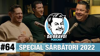 DA BRAVO Podcast 64  Special de Sărbători 2022 cu Mihai Rait si Costi Diță [upl. by Noraa]