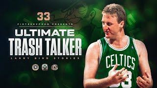 Larry Bird STORIES that prove hes the BEST TRASH TALKER [upl. by Crockett]