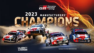 Toyota Gazoo Racing WRT  2023 Manufacturers World Rally Champions [upl. by Jeane794]