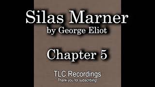 Silas Marner by George Eliot  Chapter 5 AUDIOBOOK [upl. by Leventhal]