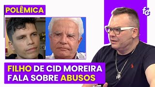 POLÊMICA filho de Cid Moreira fala sobre ABUSOS  Felipeh Campos [upl. by Longerich]