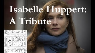 Isabelle Huppert A Tribute [upl. by Frayda]