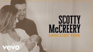 Scotty McCreery  Love Like This Lyric Video [upl. by Ylnevaeh416]