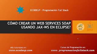 Cómo crear un web services SOAP usando JAXWS en Eclipse [upl. by Caren]