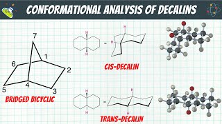 Conformational Analysis of Decalins  Cis Decalins amp Trans Decalins  Stereochemistry [upl. by Forta]