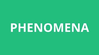 How To Pronounce Phenomena  Pronunciation Academy [upl. by Eardnaed]