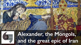 Alexander the Mongols and the great epic of Iran [upl. by Eizzil]