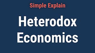 What Is Heterodox Economics [upl. by Alleen231]