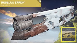 NEW Exotic Ruinous Effigy Trace Rifle Guide EASY [upl. by Tnahs954]