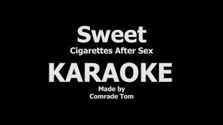 Sweet  KARAOKE  BEAT  Cigarettes After Sex  by atomdvt [upl. by Ahsenal]