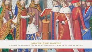 Résumé détaillé de la princesse de Clèves de Mme de Lafayette quatrième partie [upl. by Arrotal]