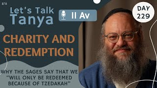 Charity and Redemption Why will we only be redeemed because of tzedakah 11 Av 229 [upl. by Olivia]