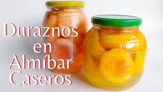 Cómo hacer MELOCOTONES 🍑 durazno EN ALMÍBAR caseros y conservarlossin azúcar [upl. by Dav]