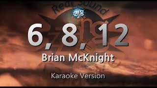 Brian McKnight6 8 12 Karaoke Version [upl. by Paulsen]