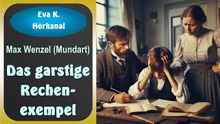 Das garstige Rechenexempel  eine lustige MundartGeschichte von Max Wenzel [upl. by Hendrika]