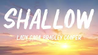 Shallow  Lady Gaga amp Bradley Cooper Lyrics [upl. by Aleuname]