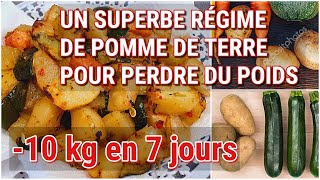 COMMENT BIEN PERDRE DU POIDS  10 kg en 7 jours MEILLEUR RÉGIME pour maigrir rapidement PATATE [upl. by Dru]