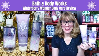 Bath amp Body Works Winterberry Wonder Body Care Review [upl. by Nadnarb]