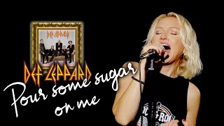 Pour Some Sugar On Me  Def Leppard Alyona [upl. by Ebbie]