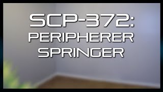 SCP372 Peripherer Springer [upl. by Leelah826]