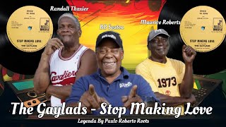 The Gaylads – Stop Making Love  Reggae Legendado Lyric [upl. by Dodwell759]