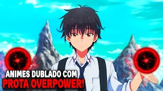 💥7 MELHORES ANIMES NA NETFLIX DUBLADO Onde o Protagonista é FORTE OVERPOWER  ANIMES DUBLADO [upl. by Garrison]