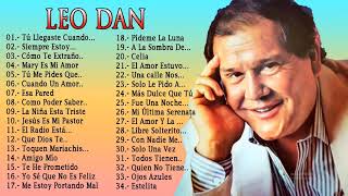 Leo dan Todos Sus 30 Grandes Exitos Inolvidables Las 30 Mejores Canciones De Leo Dan [upl. by Neeruan]